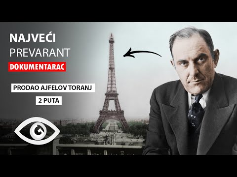 Da li Je On Najveci PREVARANT Na Svetu ? | 2 Puta Prodao Ajfelov Toranj