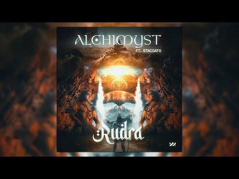 Alchimyst ft. Staccato - Rudra