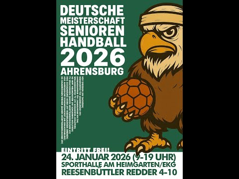 Finalrunde - Deutsche Meisterschaft Senioren Handball am 24.01.2026 in Ahrensburg Start um 13:02 Uhr