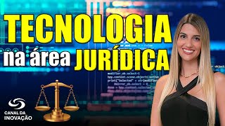 DIREITO E TECNOLOGIA | Inovações podem revolucionar o setor jurídico