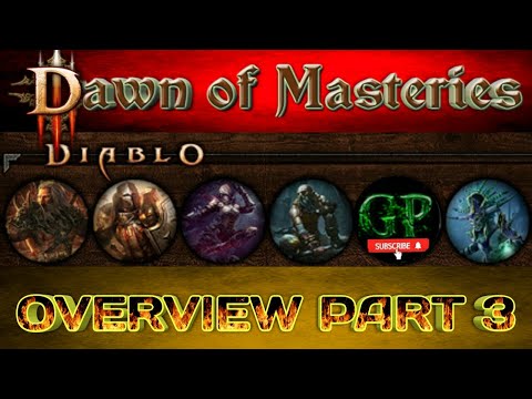 Dawn of Masteries Overview - Part 3 - Diablo 3 [ GD / D3 ]