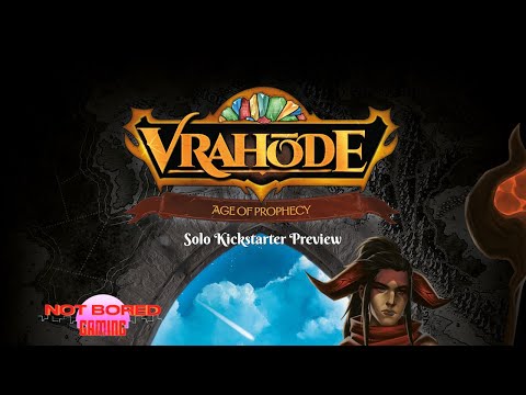 Vrahode: Age of Prohoecy - Solo Kickstarter Preview - Not Bored Gaming