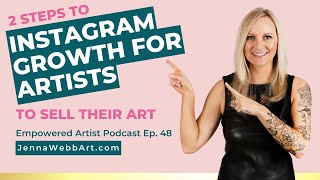 2 Steps to Instagram Growth for Artists: How to Sell Your Art Online Like a Pro