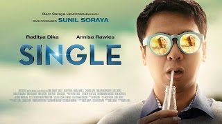 SINGLE Official Trailer (2015) - Raditya Dika, Annisa Rawles