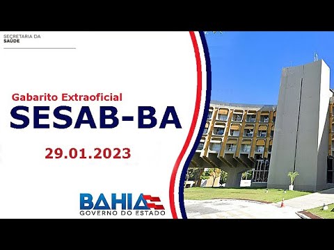 Concurso SESAB BA 2023 - Gabarito Extraoficial - Correção da Prova - Secretaria Saude Bahia