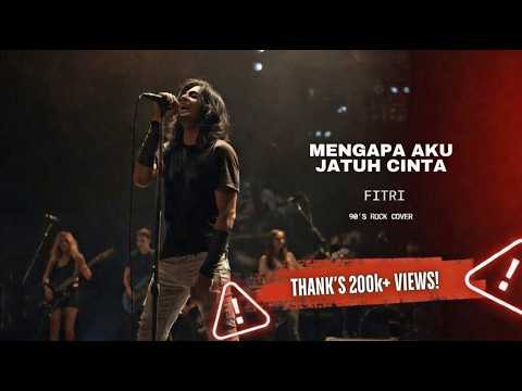 Fitri – Mengapa Aku Jatuh Cinta (90’s Rock Version) | High Raspy Male Vocal