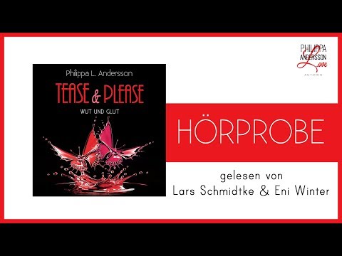 Hörprobe "Tease & Please - Wut und Glut" gelesen von Lars Schmidtke und Eni Winter