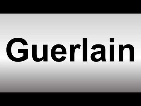 How to Pronounce Guerlain