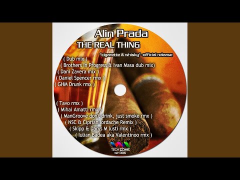 The real thing ''cigarette & whisky" (ManGroove Don't Drink, Just Smoke Remix)