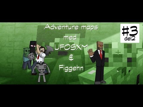 DualDGaming Extra - Minecraft Adventure maps med figgehn & Ufosxm + Sture #3 - Del 2 av 2