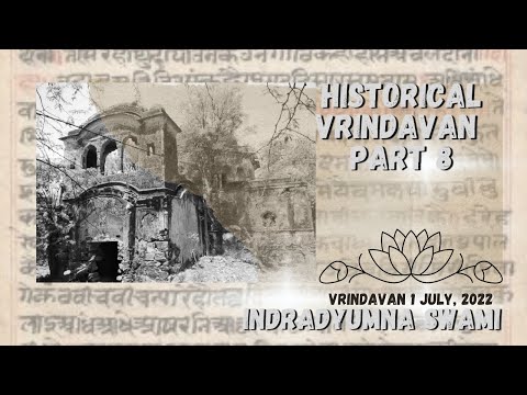Historical Vrindavan  Part 8