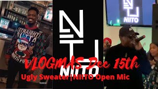 VLOGMAS Dec 15th | Ugly Sweater | Open Mic