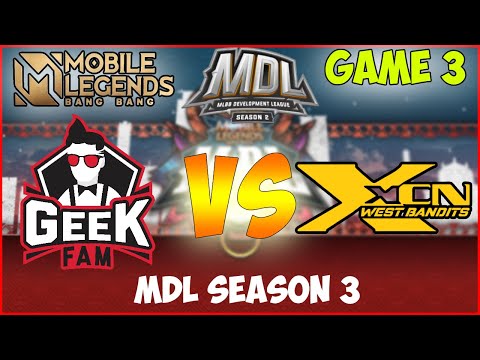 GEEK FAM JR VS XCN WEST BANDITS GAME 3 - MDL S3