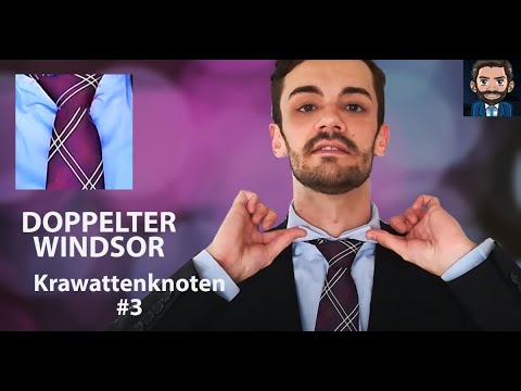 Krawatte binden - Doppelter Windsor Krawattenknoten (Klassisch) Tutorial/ Anleitung für ANFÄNGER