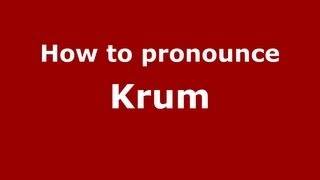 How to pronounce Krum