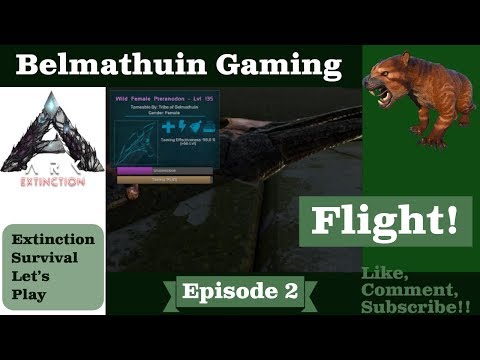 Flight! Ark Extinction Belmathuin Vanilla LP S1 EP 2