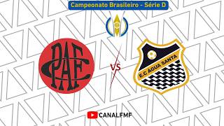 Pouso Alegre FC X Água Santa - Campeonato Brasileiro - Série D | 2026