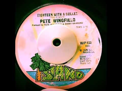 Pete Wingfield ‎”Eighteen With A Bullet”.Island Records WIP 6231 UK 1975. Oldies but goodies 45rpm