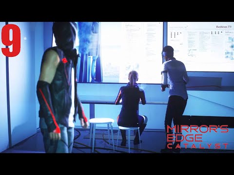 Mirrors Edge Catalyst Gameplay Walkthrough Part 9 - No Commentary