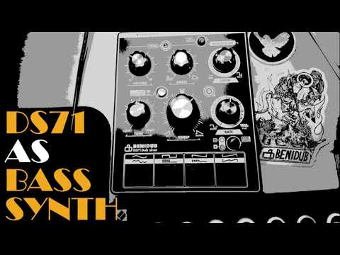 DS71 Dub Siren By BENIDUB As Bass Synth