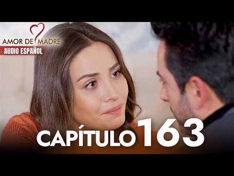 Amor de Madre Capitulo 163 Completo en Español - Serie Turca Doblada al Español | Canım Annem