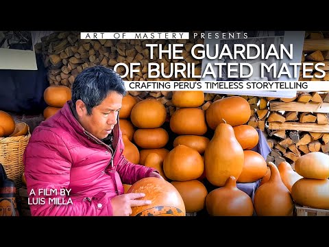 🪶 The Guardian of Burilated Mates: Crafting Peru's Timeless Storytelling