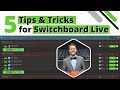 5 Switchboard Live Tips and Tricks for Multistreaming