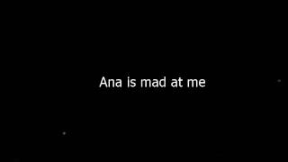 Como se dice Ana Esta Enojada Con Migo en Ingles