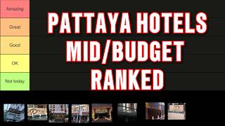 Pattaya Mid-Range Hotels Ranked (Part 1)