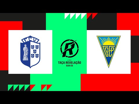 FC Vizela 2-4 Estoril Praia - Taça Revelação (G...