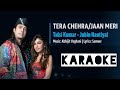 Tera Chehra/Jaan Meri Karaoke With Lyrics | Jubin | Tulsi | MixTapeRewindSeason 3 t series