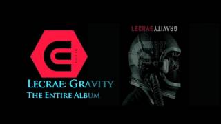 Lecrae: Gravity: The Entire Deluxe Album: (Full Album)