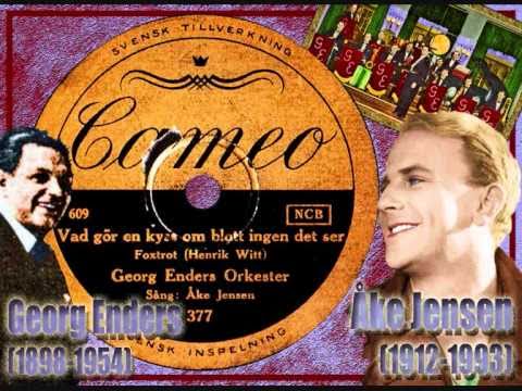 Georg Enders orch v; Åke Jensen - Vad gör en kyss... What matters a kiss if nobody knows1935