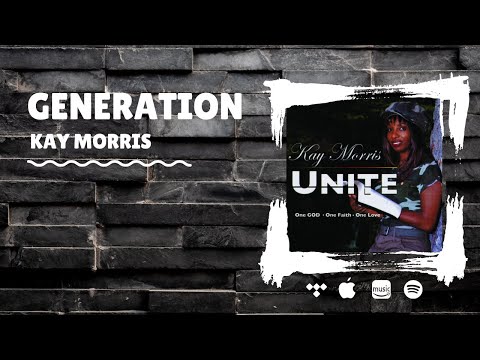 Kay Morris | Generation | Gospel Reggae
