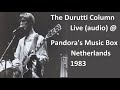 The Durutti Column Live (audio) @ Pandora's Music Box festival, Rotterdam, 1983