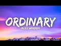 Alex Warren - Ordinary (Lyrics)