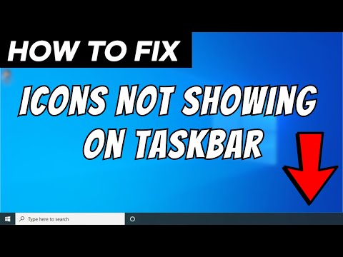 How to Fix Icons Not Showing on Taskbar in Windows 10 (3 Methods)