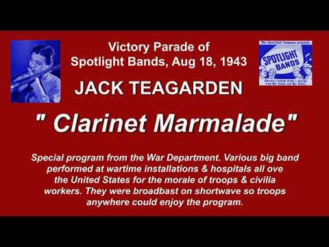 Jack Teagarden: "Clarinet Marmalaide" - From a Live Radio Broadcast in 1943