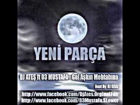 Dj Ateş ft. 03 Mustafa - Gel Aşkın Mehtabına [2012]