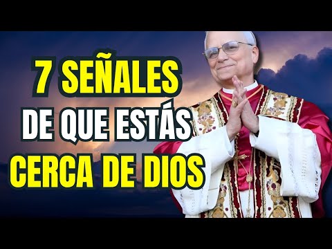 PAPA LEÓN XIV | SI SIENTES ESTAS 7 SEÑALES, ESTÁS CERCA DE DIOS