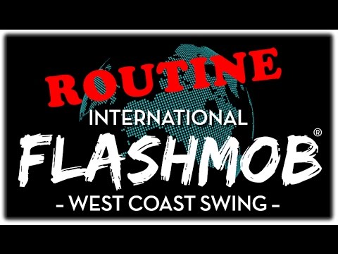 Routine - International Flashmob West Coast Swing 2015 (Official)