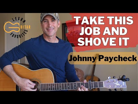 Take This Job And Shove It - Johnny Paycheck