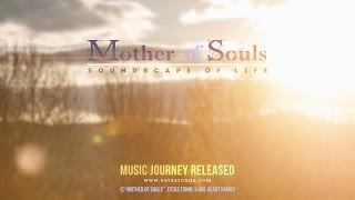 Mother of Souls Release 2016 || Estas Tonne || One Heart Family