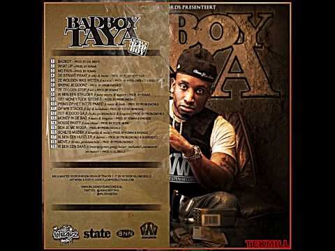 Badboy-Taya - Ze Wouden Niks Weten. (Mama's badboy)