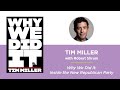 Why We Did It: Inside the New Republican Party—Tim Miller with Robert Shrum