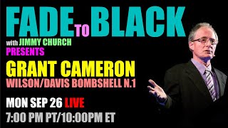 Ep. 1695 Grant Cameron: Wilson/Davis Bombshell!
