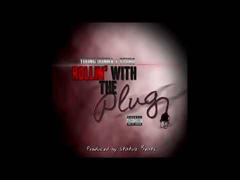 Young Dunna Ft. Stubo - Rollin' With The Plug (Prod. Statuz Beats)
