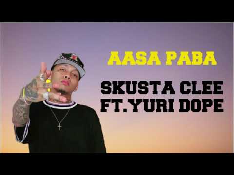 AASA PABA - Skusta Clee Ft.Yuri Dope (New Song 2020)