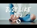 Tritonal - Just Like You (Lyrics) With APEK ft. Meron Ryan