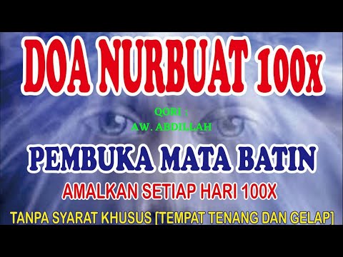 Doa Nurbuat 100x Pembuka Mata Batin #DoaNurbuat